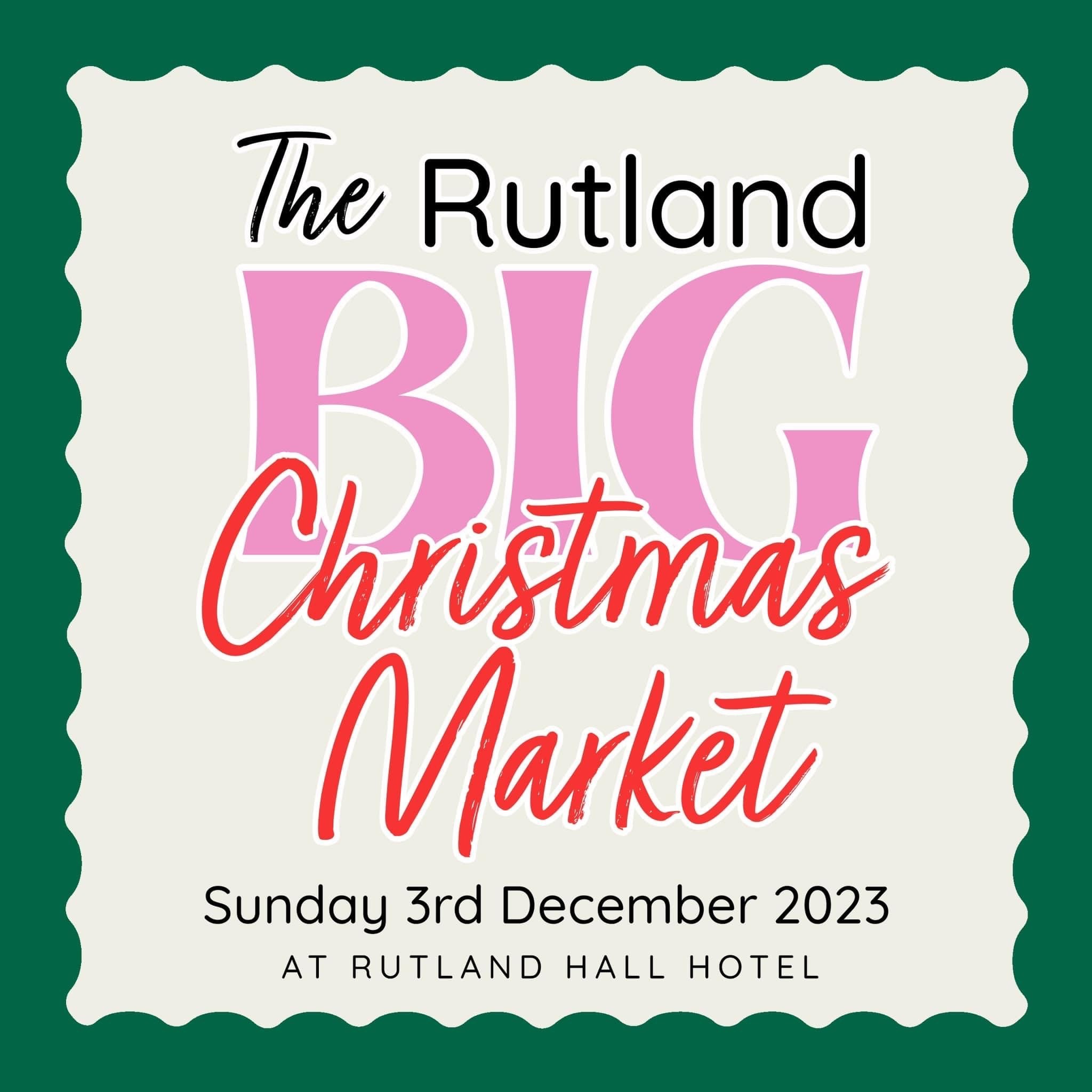 The Rutland BIG Christmas Market Rutland Hall